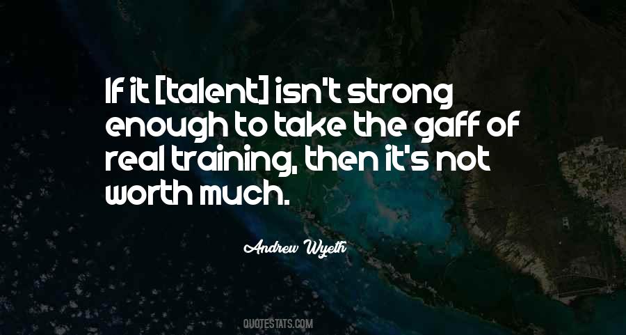 Real Talent Quotes #1814435