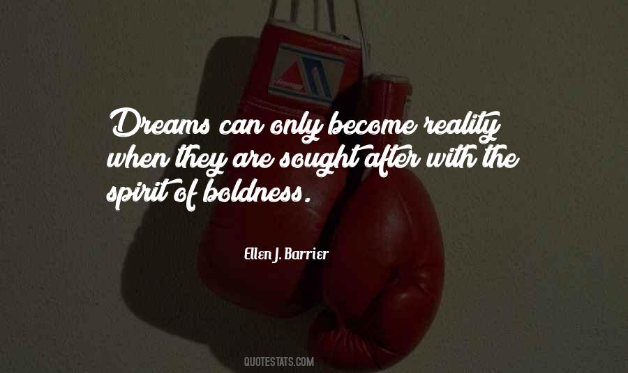 Dreams That Become Reality Quotes #317739
