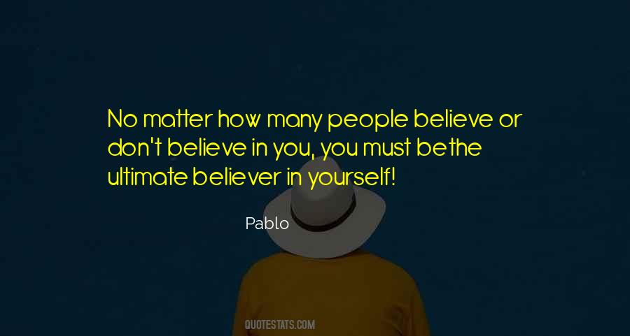 Quotes About Believe In You #1172571