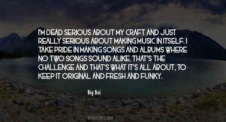 Quotes About Funky Music #428284