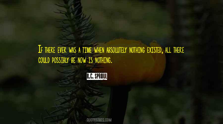 Quotes About Absolutely Nothing #1399597