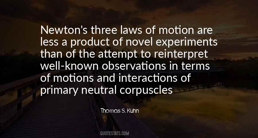 Newton S Laws Quotes #891651