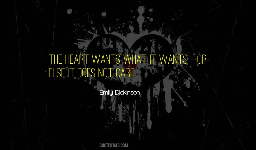 Heart Wants What It Wants Quotes #1672164