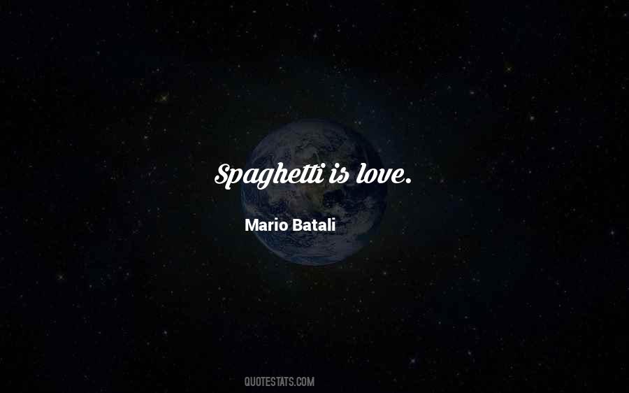 Quotes About Spaghetti #751246