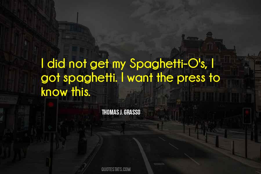 Quotes About Spaghetti #983667