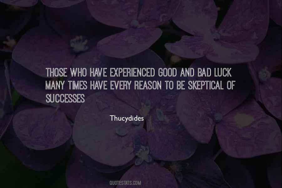 Quotes About Bad Luck To Good Luck #1203471