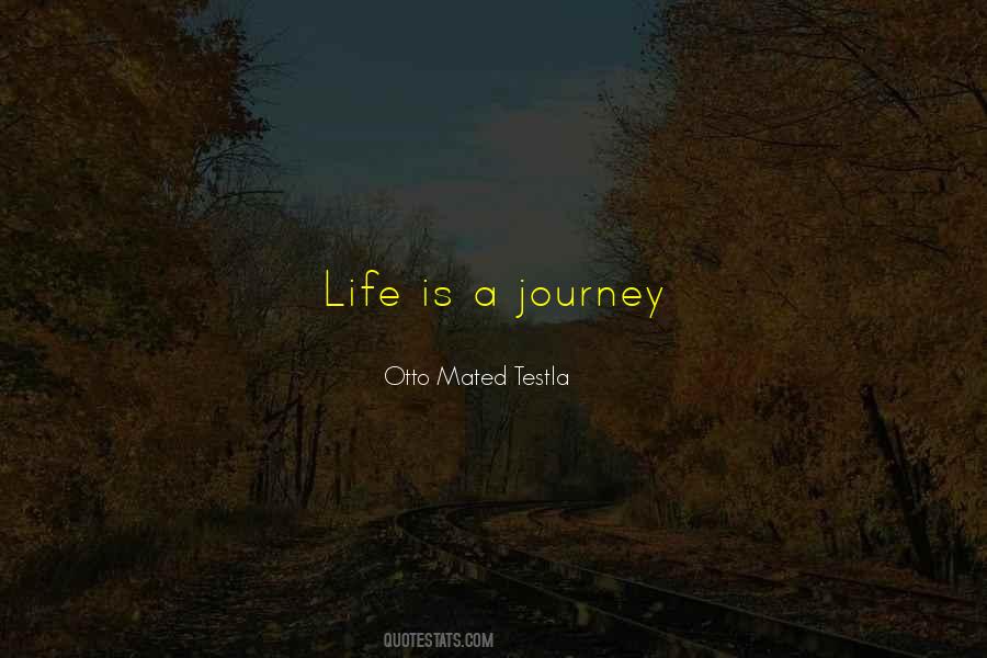 Quotes About Life Life Is A Journey #169199