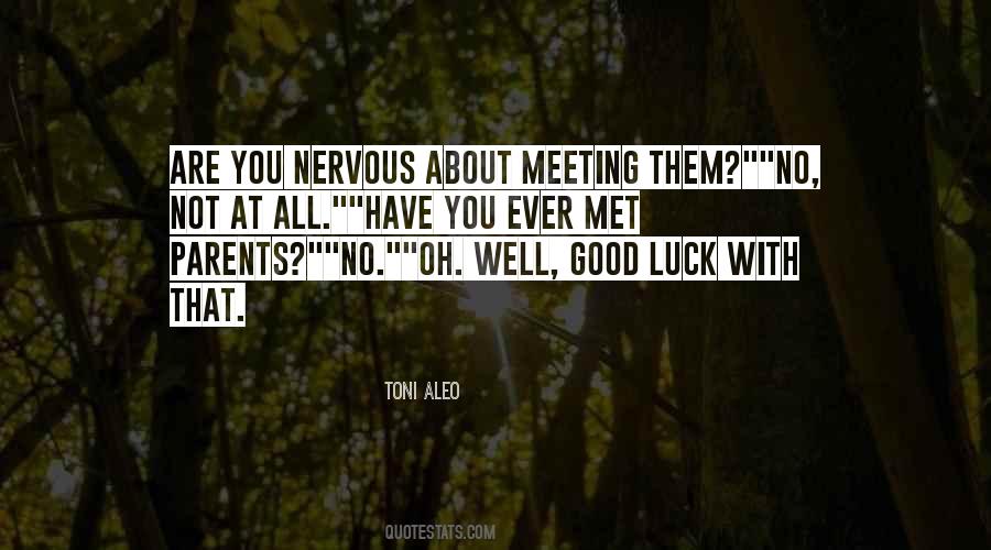 Quotes About Meeting The Parents #657566