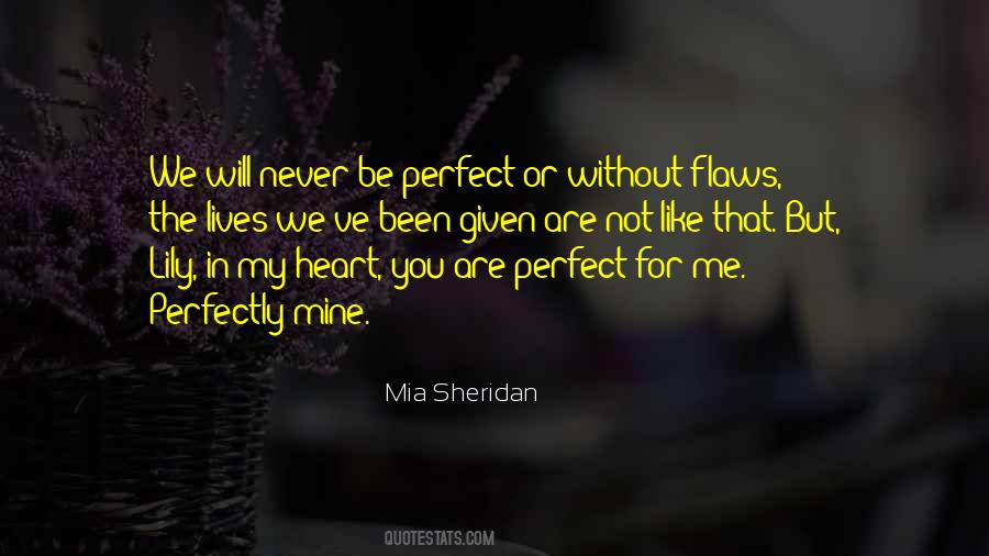 Quotes About You Are Perfect For Me #1750028