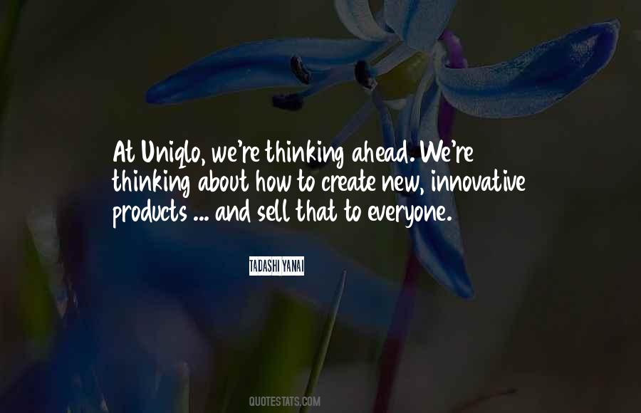 Quotes About Thinking Ahead #1625161