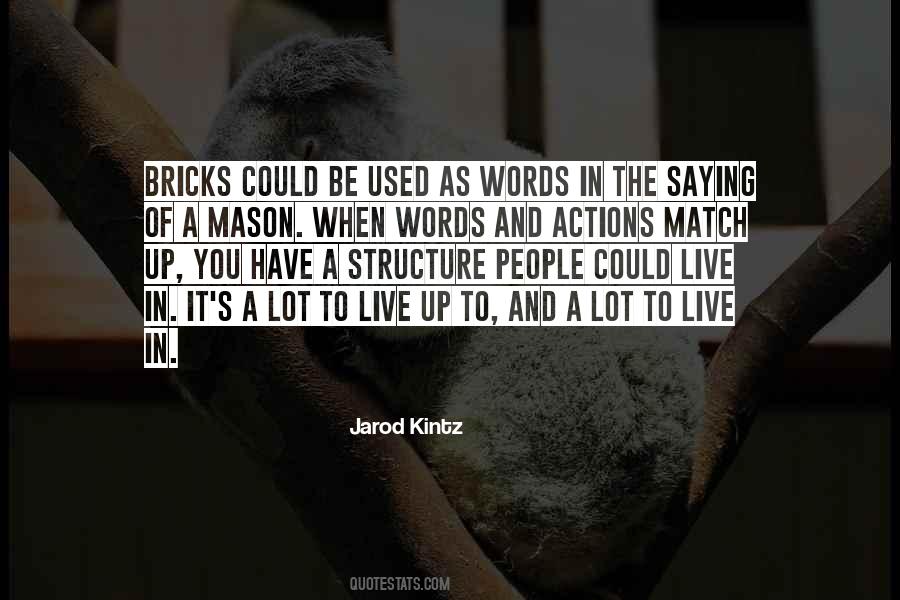 Quotes About Words And Actions #1712171