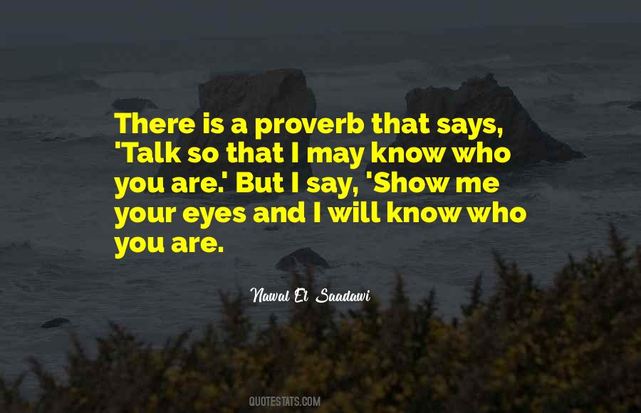 Talk Less Say Quotes #103157