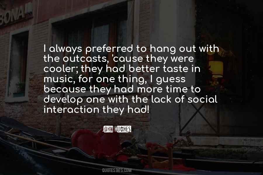 Quotes About Social Interaction #1657430