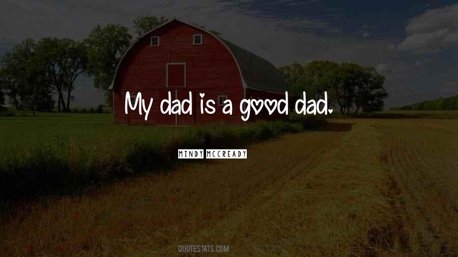 Quotes About A Good Dad #1845692