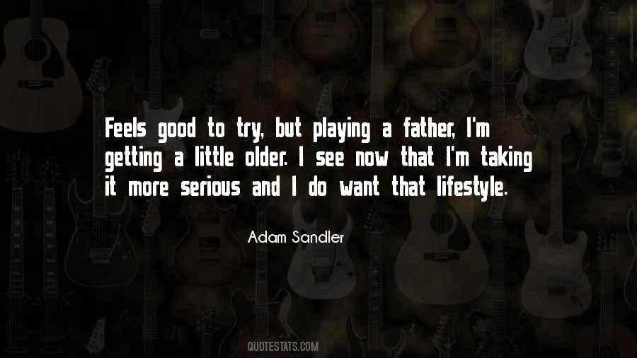 Quotes About A Good Dad #668162