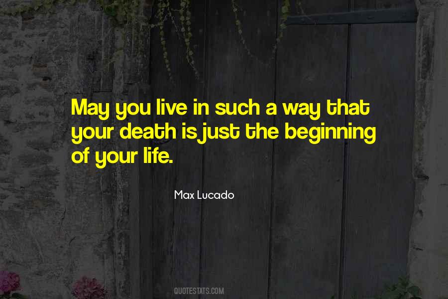 Quotes About Beginning Life #111673