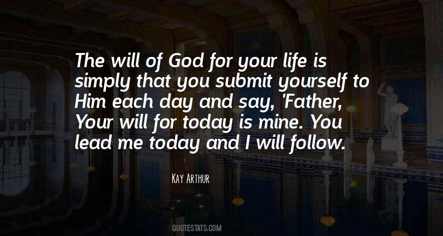 Quotes About God's Will For Your Life #396104