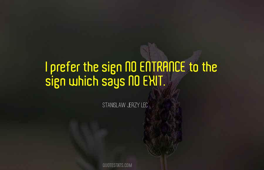 Quotes About No Exit #1795352