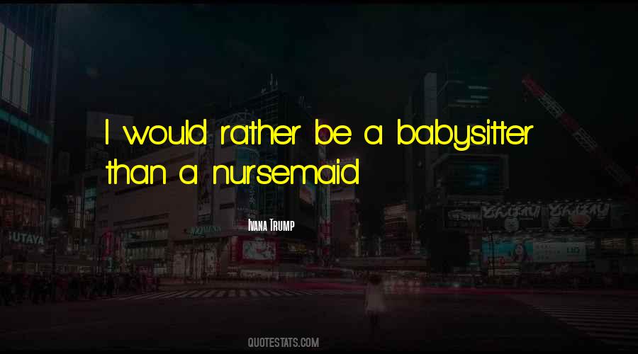 A Babysitter Quotes #1851901