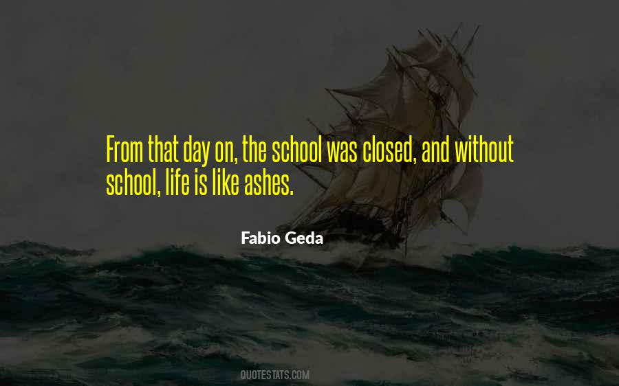 Quotes About School And Life #102291