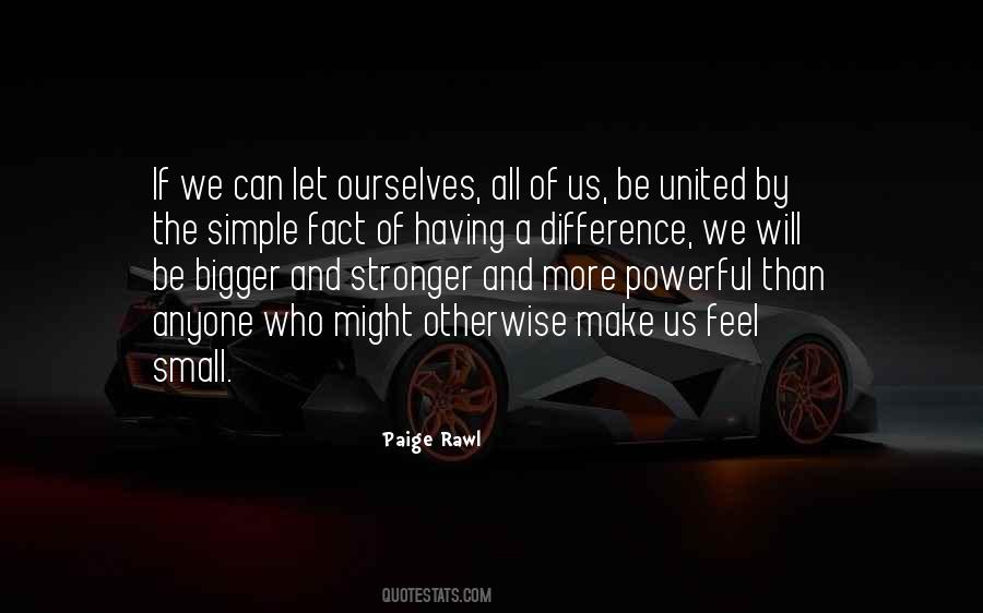 Quotes About Small But Powerful #1527535