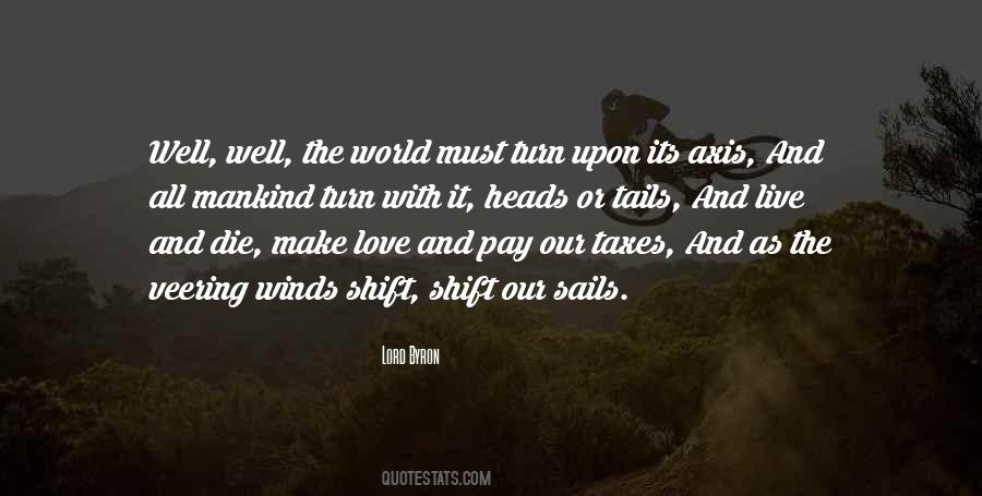 Pay Taxes And Die Quotes #1177746
