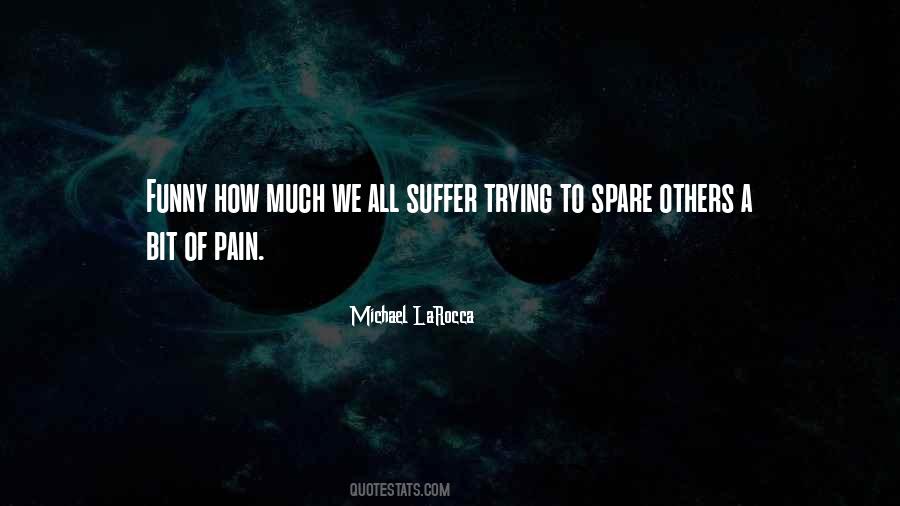 Quotes About Suffering Pain #230655