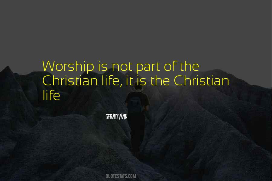 Quotes About Christian Life #1424760