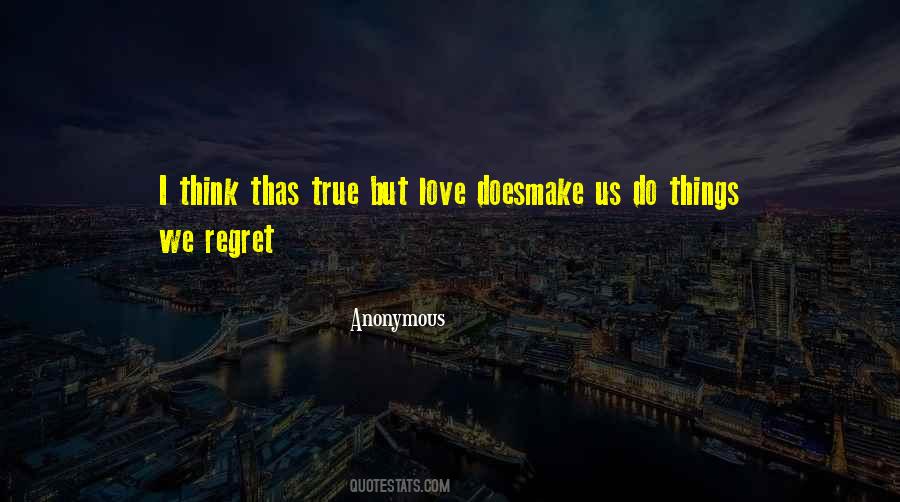 Quotes About Things We Regret #1609691