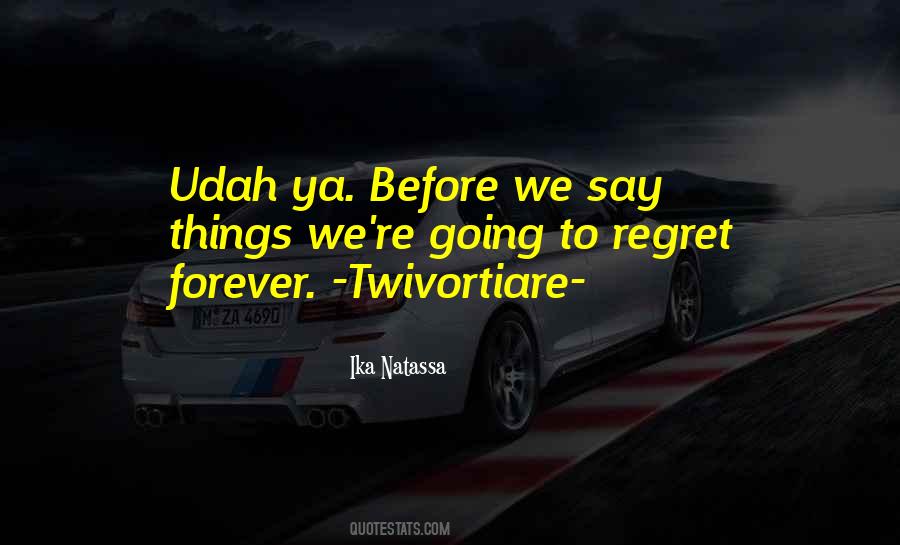 Quotes About Things We Regret #63873