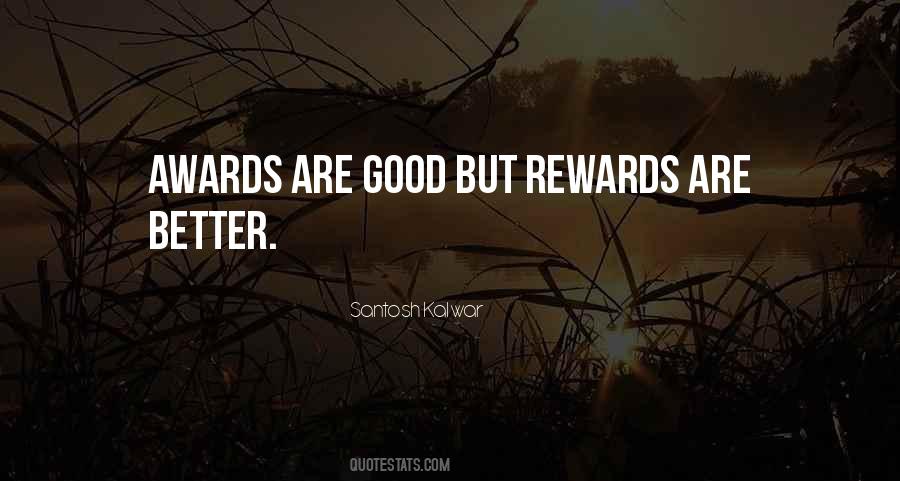 Quotes About Rewards #1306614