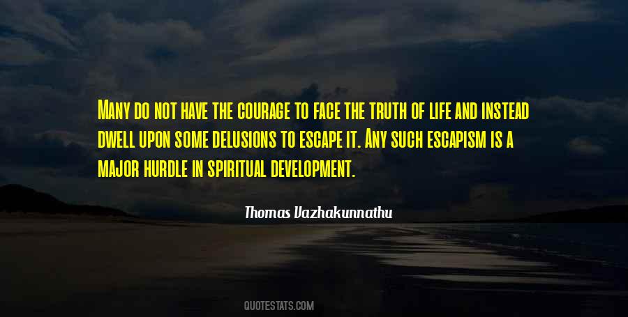 Quotes About Courage To Face Life #1414243