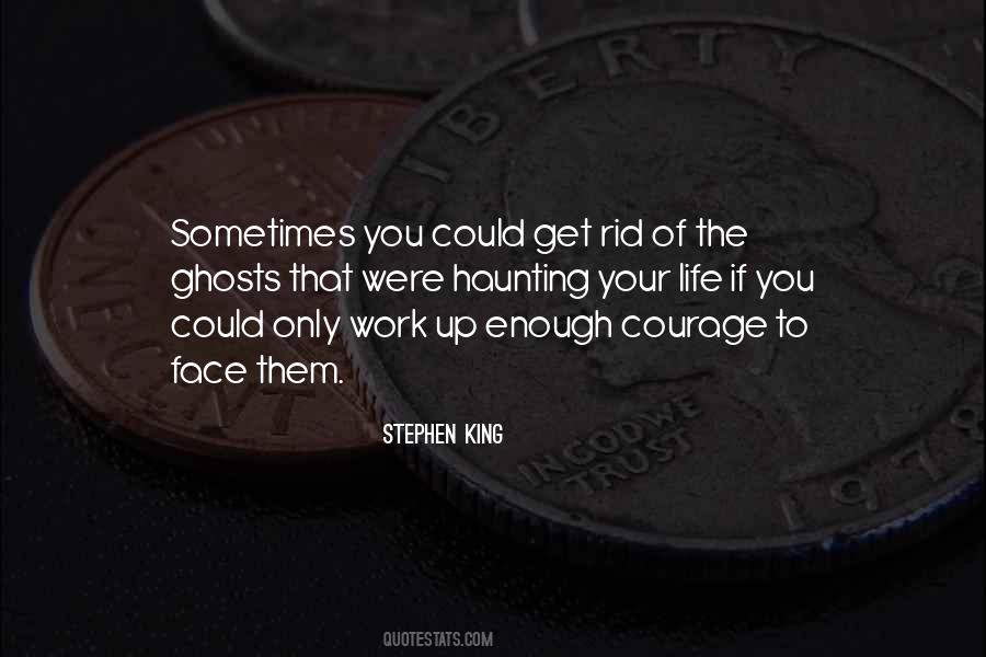 Quotes About Courage To Face Life #984688