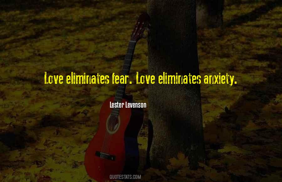 Quotes About Fear Love #548292