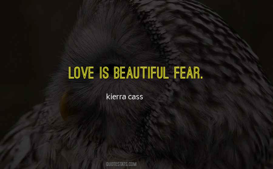 Quotes About Fear Love #6730