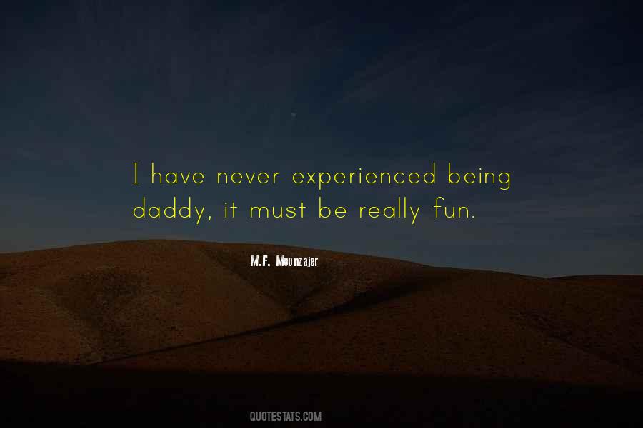 Quotes About Being Fun #129831