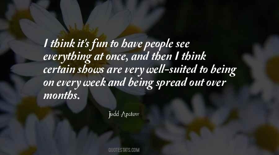 Quotes About Being Fun #14714