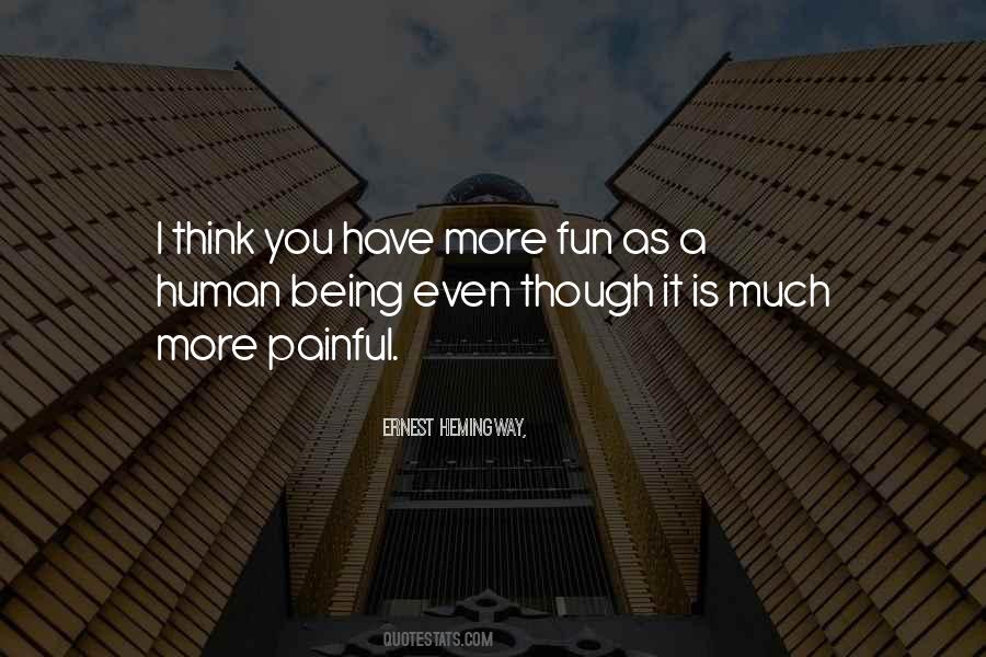 Quotes About Being Fun #275314