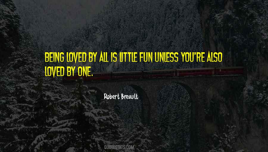 Quotes About Being Fun #99327