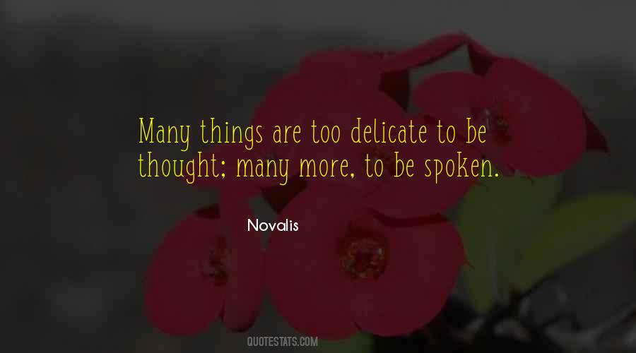 Quotes About Delicate Things #1818955