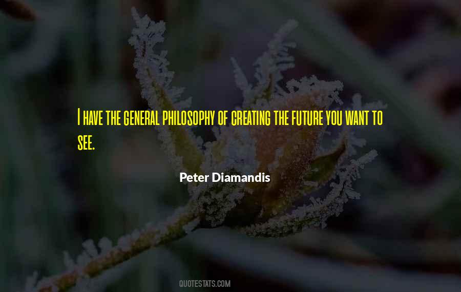 Quotes About Creating Our Future #120483