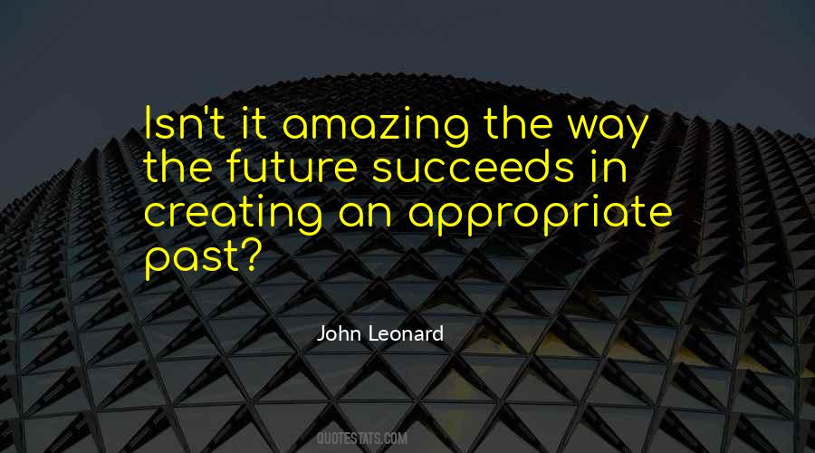 Quotes About Creating Our Future #1568719