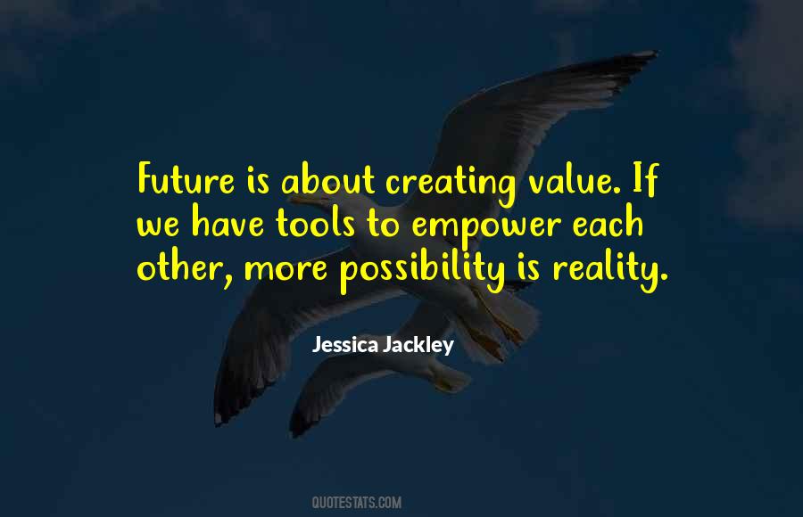 Quotes About Creating Our Future #877435