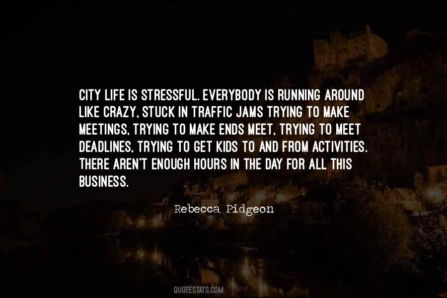 Quotes About City Life #1549774