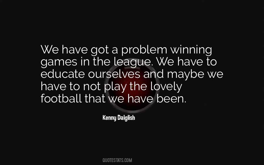 Quotes About Winning Football Games #1629090