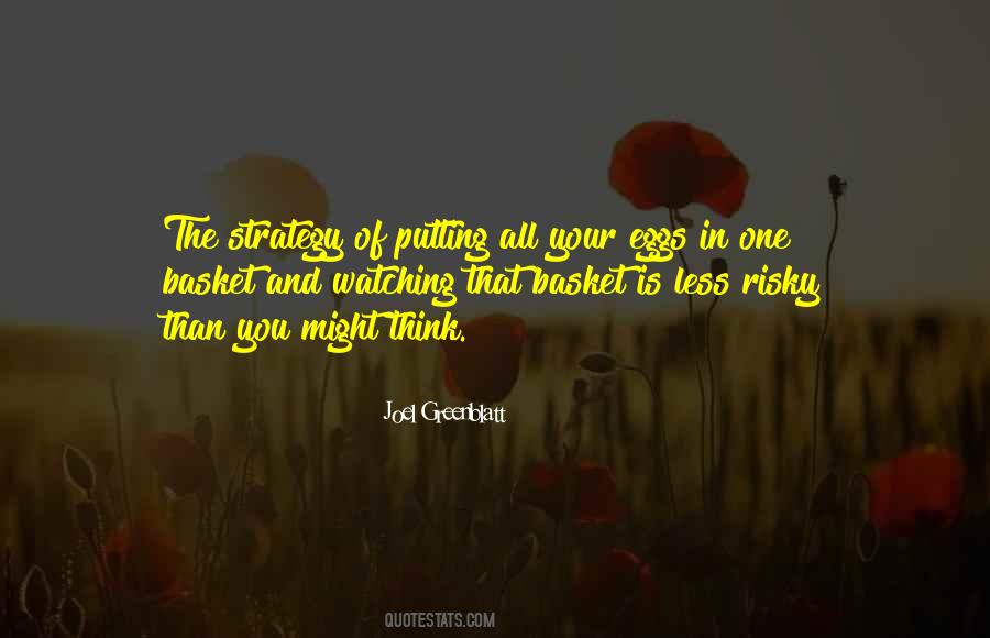 Quotes About Eggs In One Basket #1145845