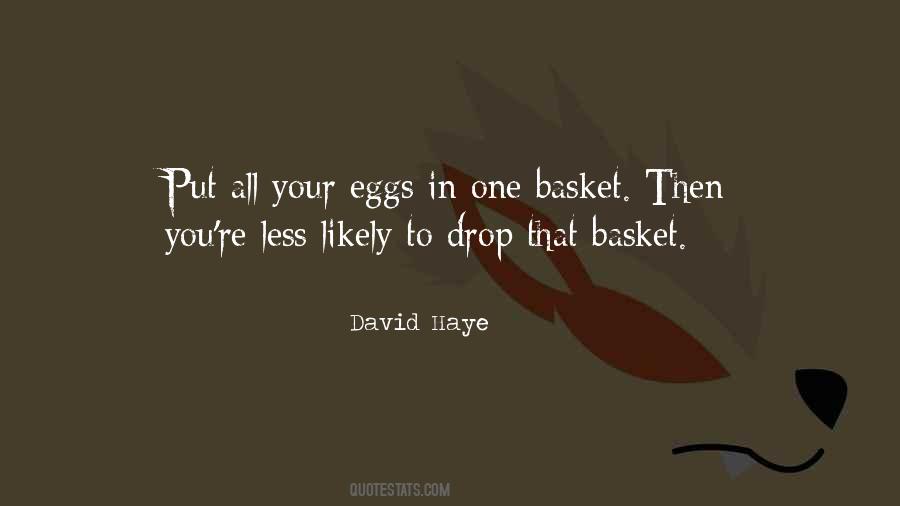 Quotes About Eggs In One Basket #1767040