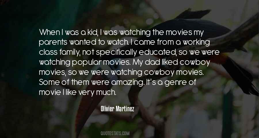 Quotes About Watching Movies With Family #1334891