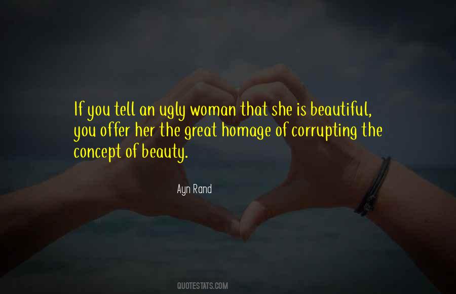 Tell Her How Beautiful She Is Quotes #114710