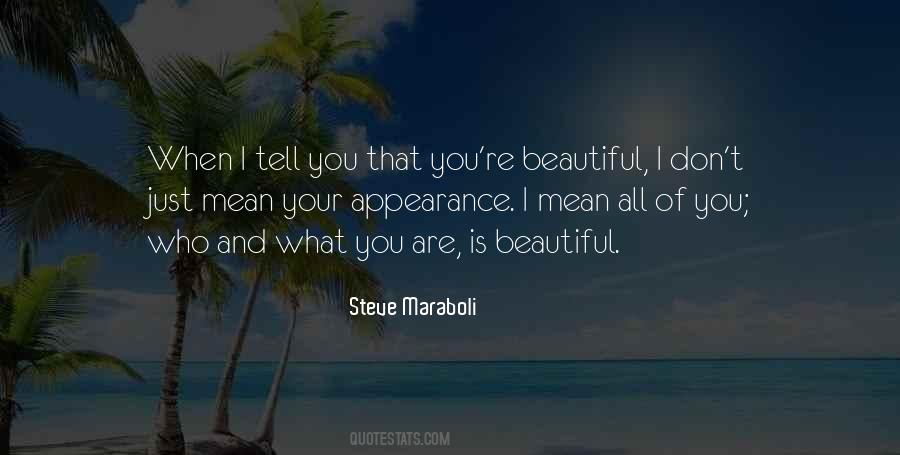 Tell Her How Beautiful She Is Quotes #316133